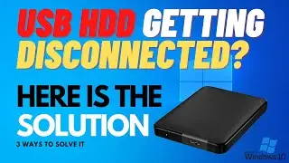 Prevent USB HDD from Getting Disconnected on Windows | 3 Solutions