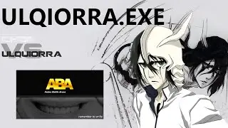 Ulqiorra.exe | ROBLOX ABA