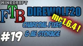 FTB Direwolf20 S02E19 - Tidy up the automated charcoal