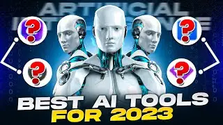 5 BEST AI TOOLS FOR 2023