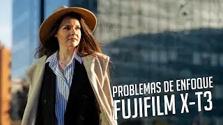 LIVE EDIT: problemas de ENFOQUE con la FUJIFILM X-T3