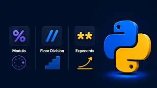 Beyond Basic Math: Modulo, Floor Division, and Exponents in Python