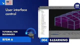 RFEM 6 Tutorial for Beginners | 004 User Interface | Control