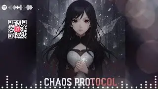 🎵[Japanese] CHAOS PROTOCOL (JP)[Aina]