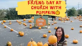 FRIEND DAY + PUMPKIN AT CHURCH|VIC’S ROUTINE