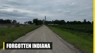 FORGOTTEN TOWNS in Indiana's MOST SECLUDED County