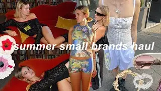 Small Brands Haul | Summer Pickups