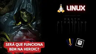 Death Stranding versão Epic Games no Linux