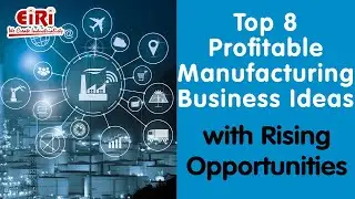 Profitable Manufacturing Business Ideas