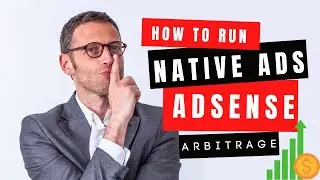 Google AdSense Arbitrage -  How To Run Native Ads (Increase Earning)
