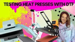 Test 4 Heat Presses for DTF with me!