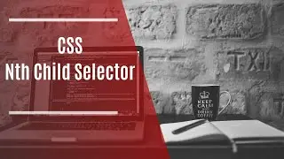 #40 CSS - Nth Child Selector [HTML, CSS, Flexbox , Bootstrap Eğitim Dersleri ]