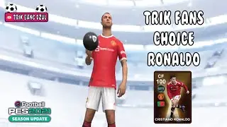TRIK MANTAP MENDAPATKAN RONALDO DI FAN'S CHOICE WORLDWIDE CLUBS || PES 2021 MOBILE NO REOPEN TODAY