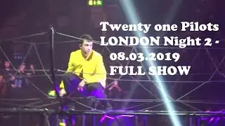 Twenty one Pilots LONDON night 2 - 08.03.2019 FULL SHOW