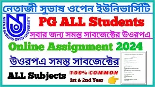 NSOU PG ASSIGNMENT ANSWER ALL SUBJECTS 2024 (100% COMMON) (M.A, M.Sc, M.Com) (PG, MLIS, MSW)