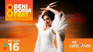 Benidorm Fest 🇪🇸 | My top 16 | Eurovision Spain 2025