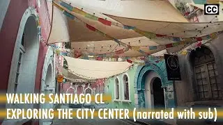 Walking Santiago 🇨🇱: City Center - Paseo Huérfanos, La Moneda (First Narrated Walk) [CC] | 4K 50fps