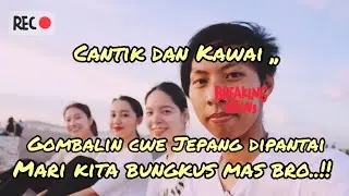 GOMBALIN CWE JEPANG DIPANTAI !! BAPERIN CWE JEPANG