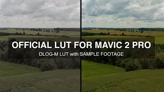 DJI Official LUT For Mavic 2 Pro DLOG M | Sample Footage