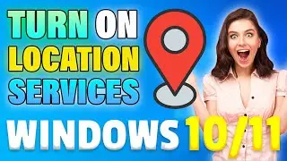 How To Turn On LOCATION SERVICES in Windows 10/11 ✅ (2024) Enable Location Services on Windows