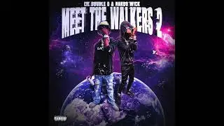 Lil Double 0 ft. Nardo Wick - Meet the Walkers 2 (Official Audio)