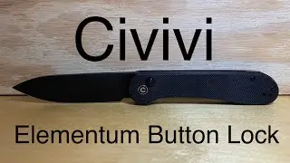 [79] Civivi Elementum Button Lock Review