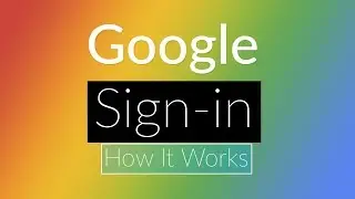 [Google Sign-in] - How it Works