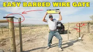 How To Build An Easy Barbed Wire Fence Gate