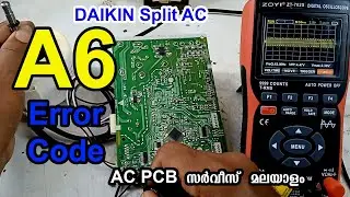 A6 Error Code DAIKIN Split AC PCB fault Repair #Malayalam