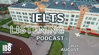 IELTS Listening Podcast Tháng 8 Số 1 | ASMR | IELTS Test 2025 | Luyện Nghe tiếng Anh 