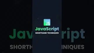 8 MUST KNOW shorthand JavaScript techniques! - 