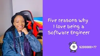 5 reasons why I love being a Software Engineer | Why you should become a Software Engineer