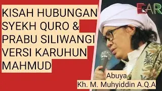 THE STORY BETWEEN SHEEK QURO PULO BATA KARAWANG & PRABU SULIWANGI VERSION OF KARUHUN MAHMUD