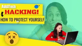 AskATech - Hacking | Protect Yourself