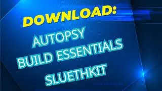 download autopsy and build essentials and sleuthkit tools in Ubuntu