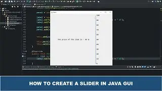 Java GUI Tutorial #23 - Creating a Slider in Java GUI Using JSlider Class