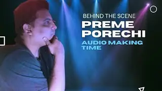Making Time 'Preme Porechi' Audio @TuneFactory @RakibMusabbirDiary