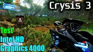 Crysis 3 Test Intel HD Graphics 4000