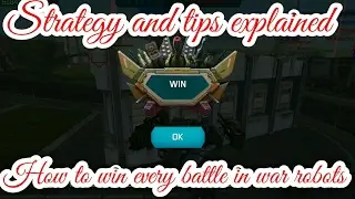How to win every battle in war robots, golem, griffin, GI patton, win with any robot in war robots