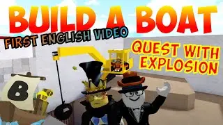 MY FIRST ENGLISH VIDEO! A GIANT QUEST MAP IN BUILD A BOAT FOR TREASURE! ft. Explosion & @ECMorola