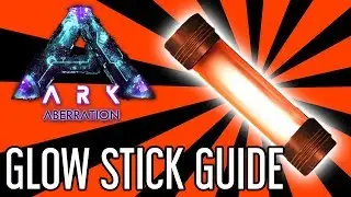 Glow Stick Guide for ARK: Aberration