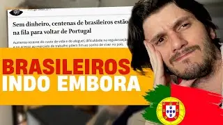 PORQUE BRASILEIROS ESTÃO INDO EMBORA? | COMO SE PREPARAR PARA PORTUGAL