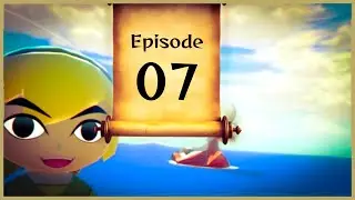 Wind Waker Randomizer | Episode 07 - 