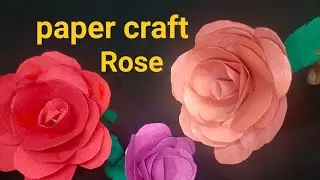 How to make realistic| easy paper roses | paper flower|smr tricks |rose flower making