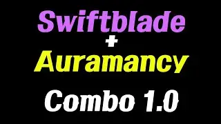 Swiftblade + Auramancy Combo 1.0 - ArcheAge 9.0