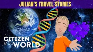 Travel Story Nr. 21: Citizen of The World