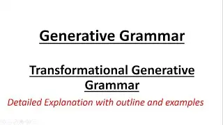 Generative Grammar | Transformational Generative Grammar| Deep structures| explained in Urdu/Hindi