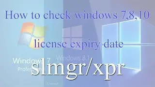 How to check windows 7,8,10 license expiry date | Command to Check Windows Expiring