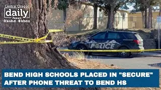 Bend high schools placed in 'Secure