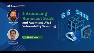 Introducing Runecast SaaS and Agentless AWS Vulnerability Scanning